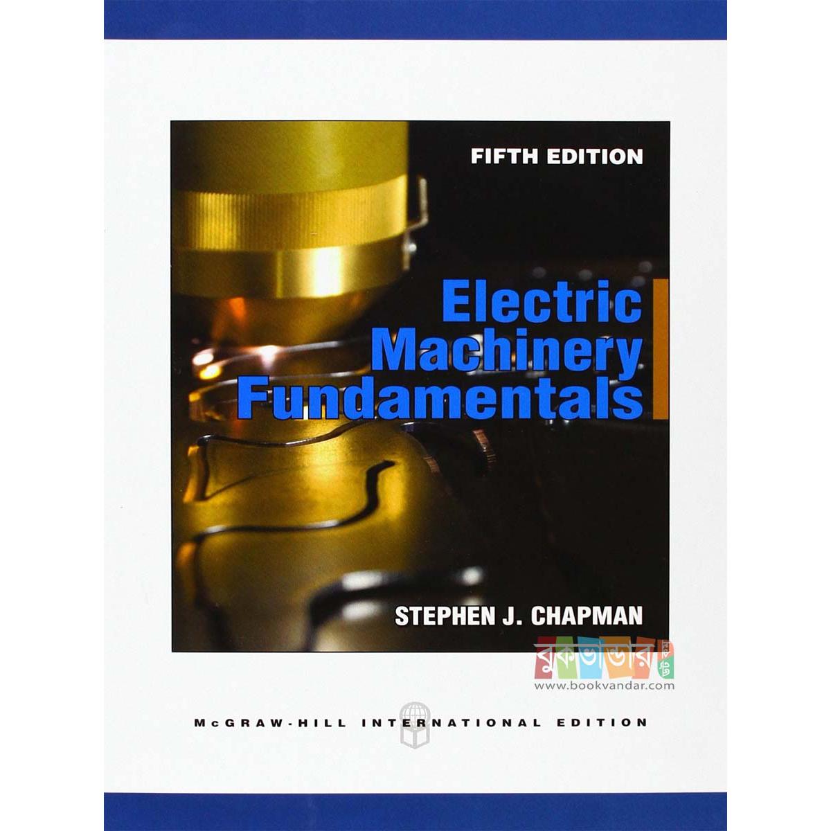 Picture of Electric Machinary Fundamentals (Fifth Edition) by Stephen J Chapman