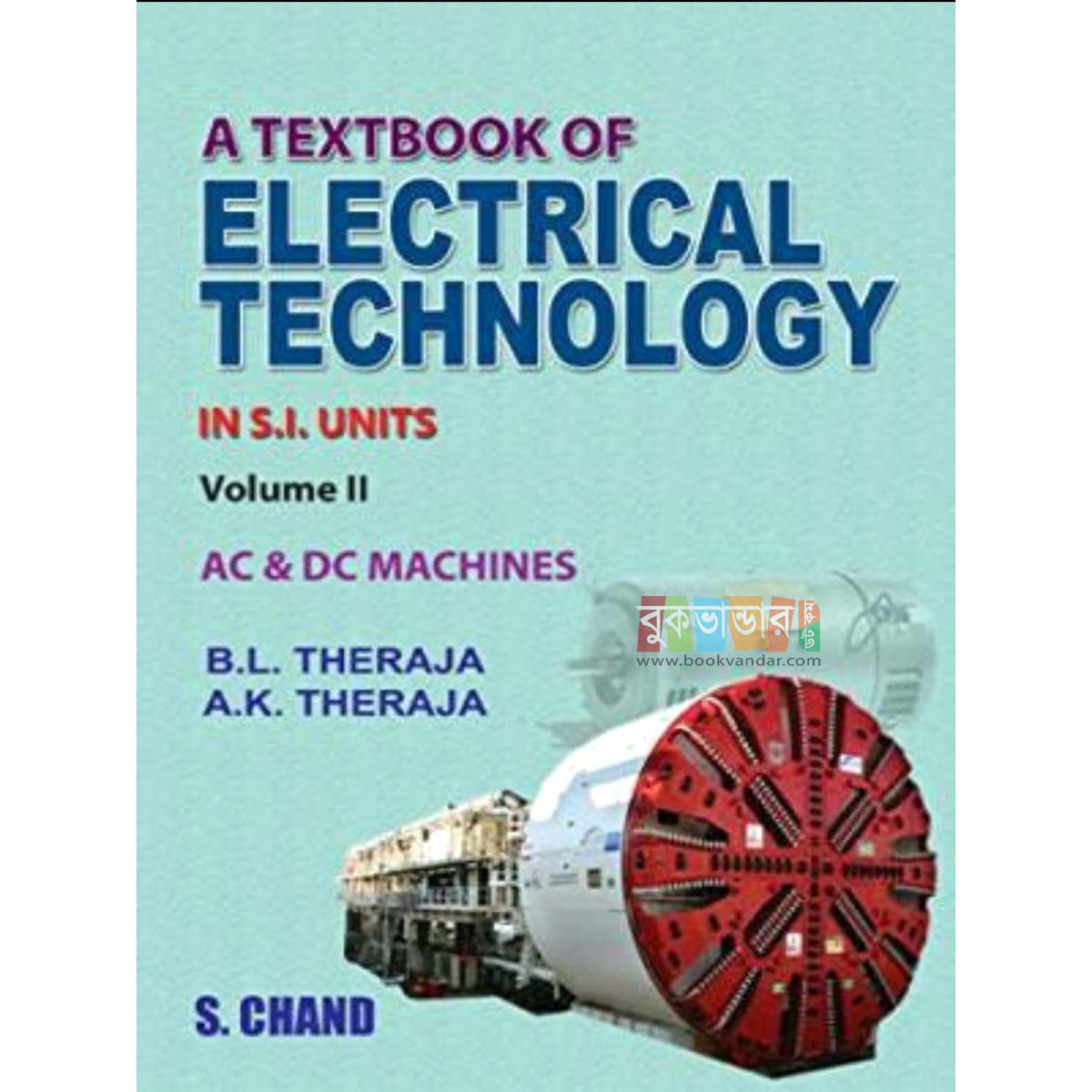 Picture of A Textbook of Electrical Technology in S.I Units, Vol. 2: AC and DC Machines by B L Theraja
