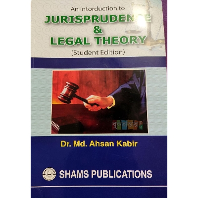 Picture of Jurisprudence & Legal Theory by- Dr. Md. Ahsan Kabir