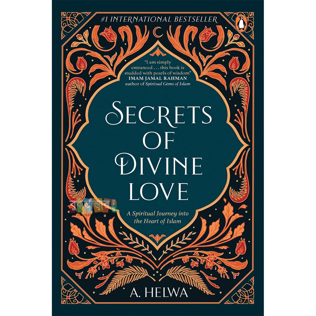 Picture of Secrets of Divine Love: A Spiritual Journey into the Heart of Islam (Premium Quality)
