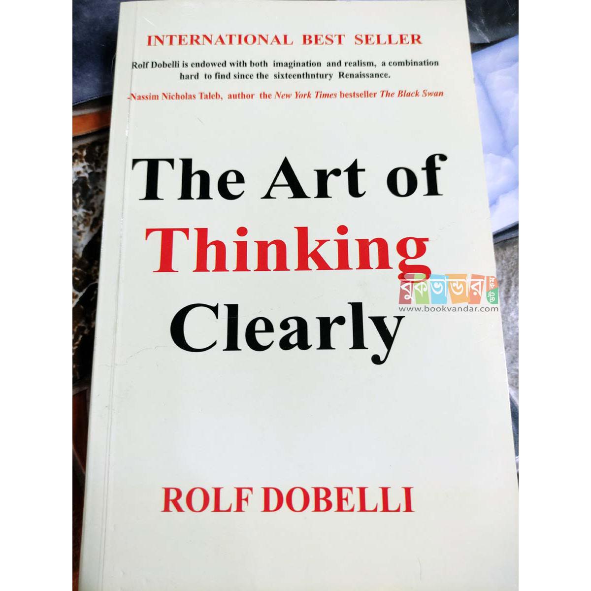 Picture of The Art of Thinking Clearly Book by Rolf Dobelli (Premium Version)
