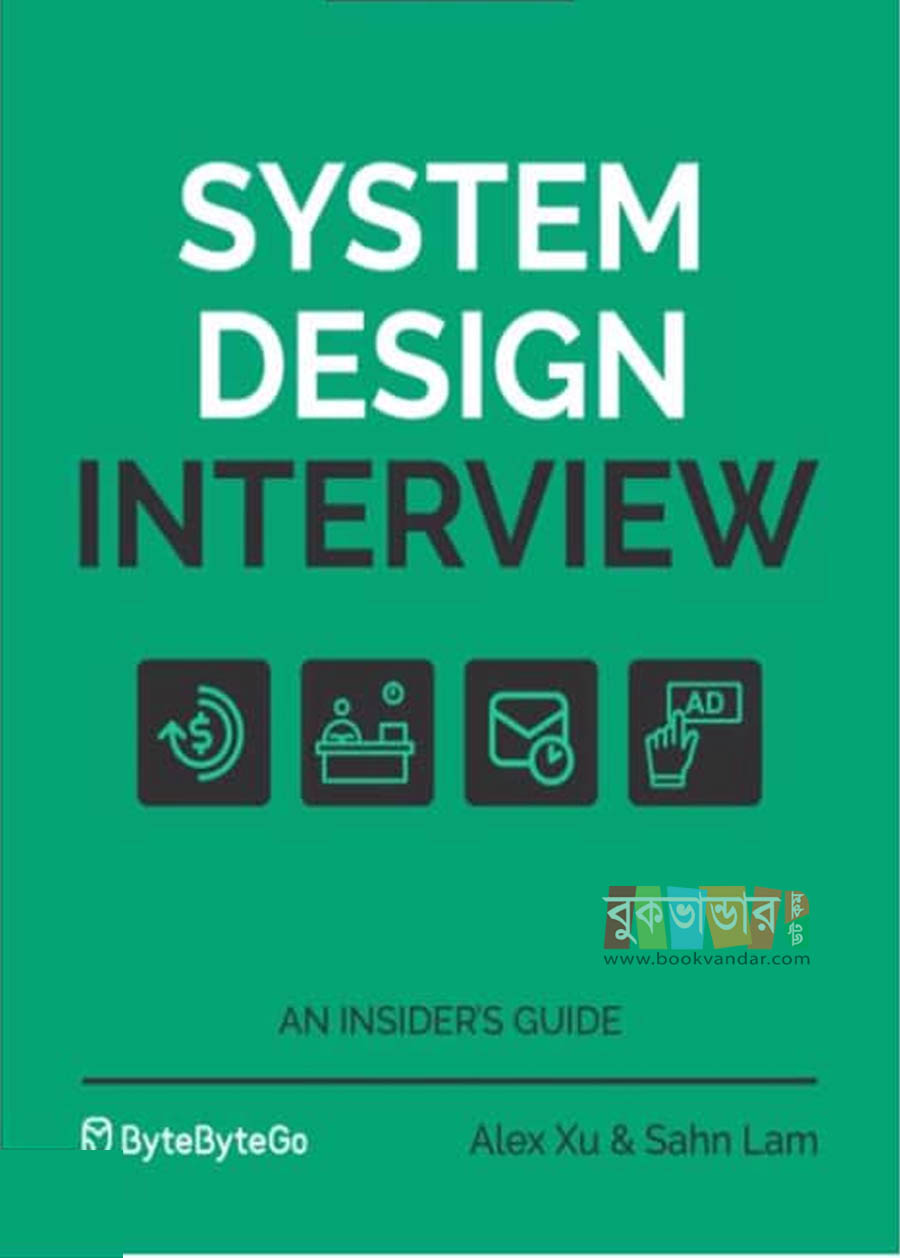 Picture of System Design Interview – An Insider's Guide: Volume 2 by Alex Xu and Sahn Lam (Black and White)