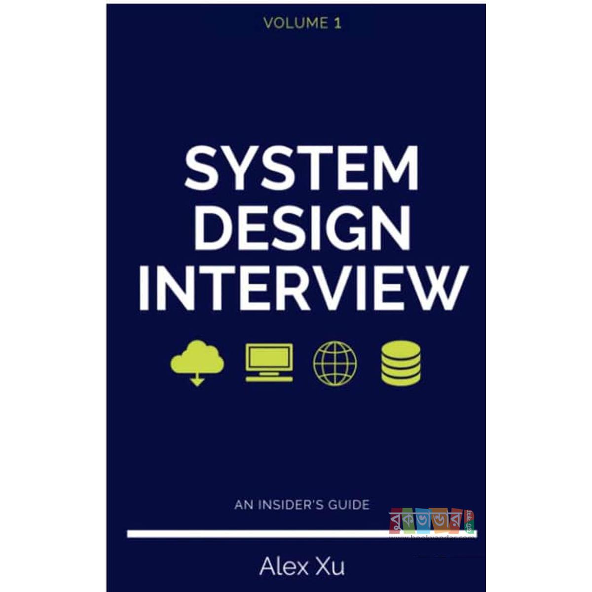 Picture of System Design Interview – An insider's guide: Vol-1 by Alex Xu (Black and White)