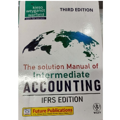 Picture of The Solution Manual of Intermediate Accounting (3rd Edition), IFRS Edition by Kieso & Weygandt