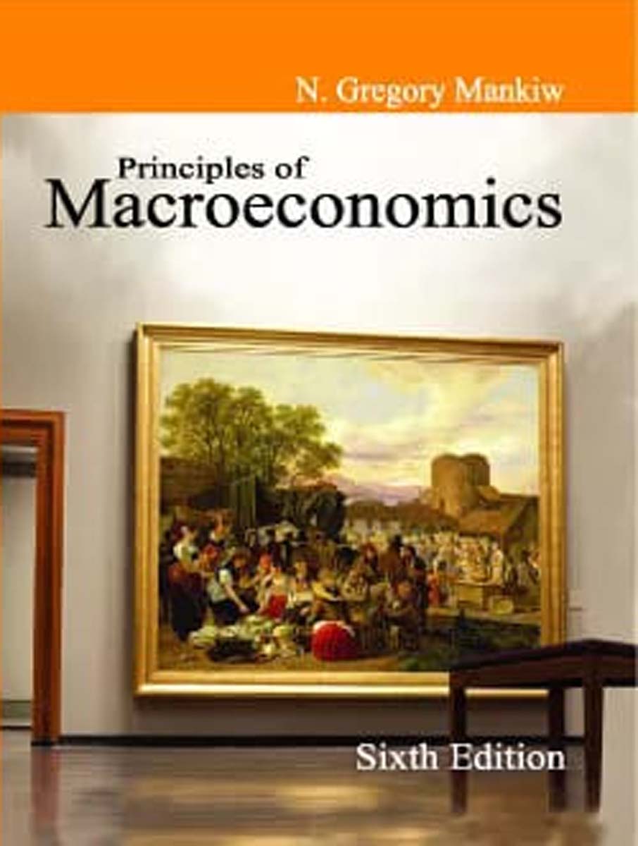 Picture of Principles of Macroeconomics (6th Edition) by- N Gregory Mankiw