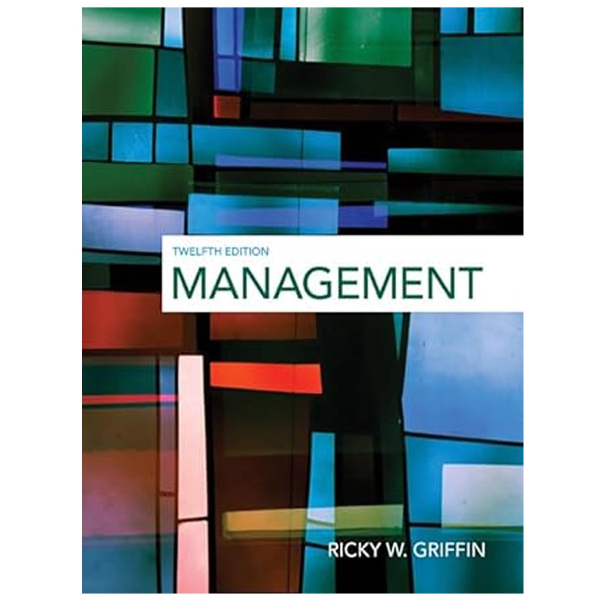 Picture of Management by Ricky W. Griffin - 12th Edition