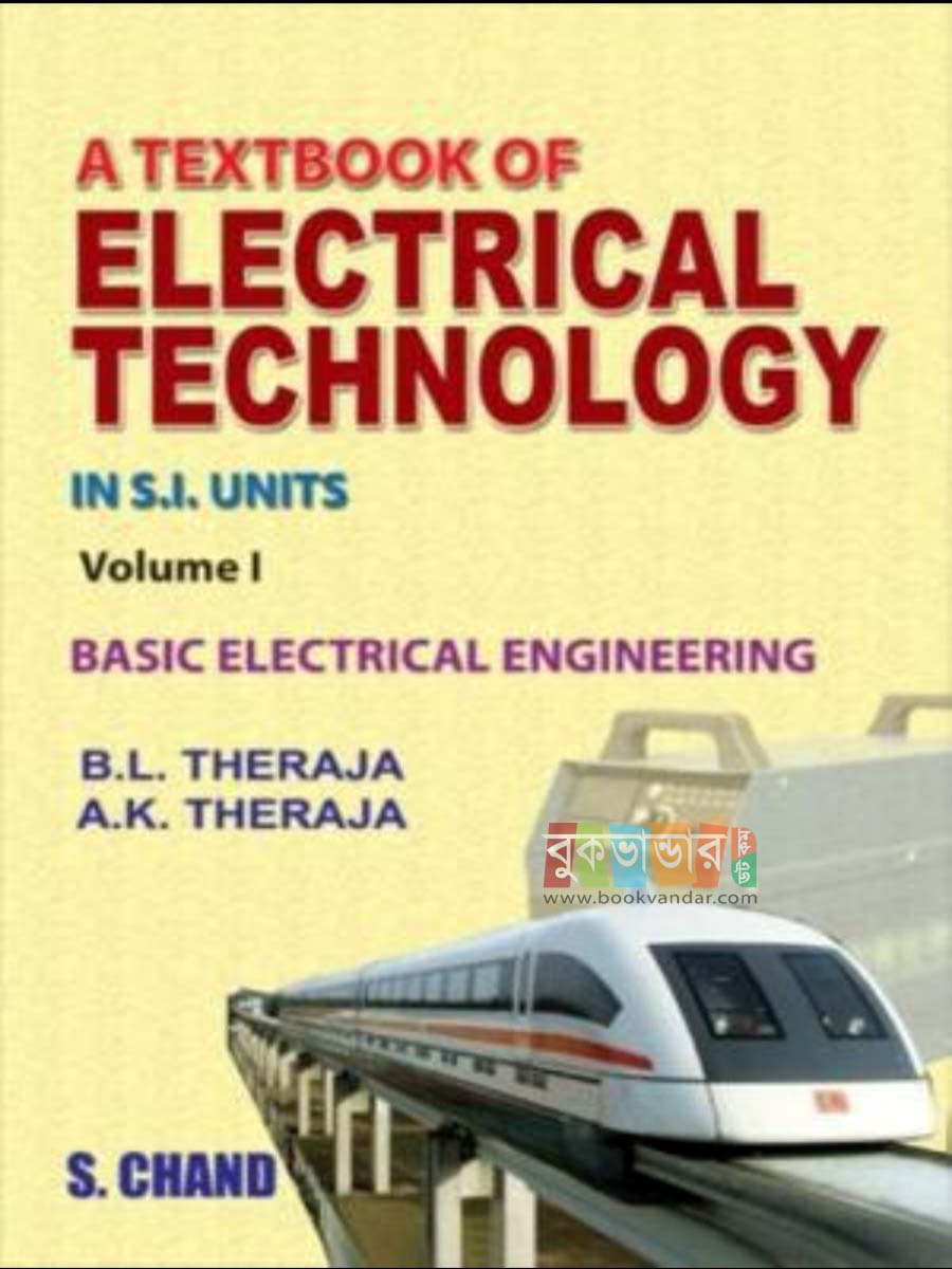 Picture of A Textbook of Electrical Technology Vol I (Basic Electrical Engineering) by B L Theraja