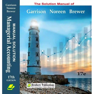 Picture of Management Accounting by- Garrison, Noreen, Brewer