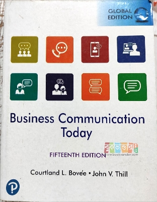 Picture of Business Communication Today by Courtland L Bovee and John V Thill (15th Edition)