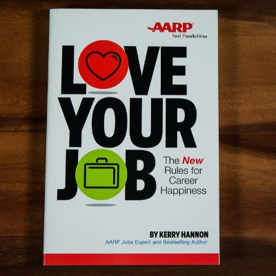Picture of Love Your Job: The New Rules for Career Happiness by Kerry Hannon