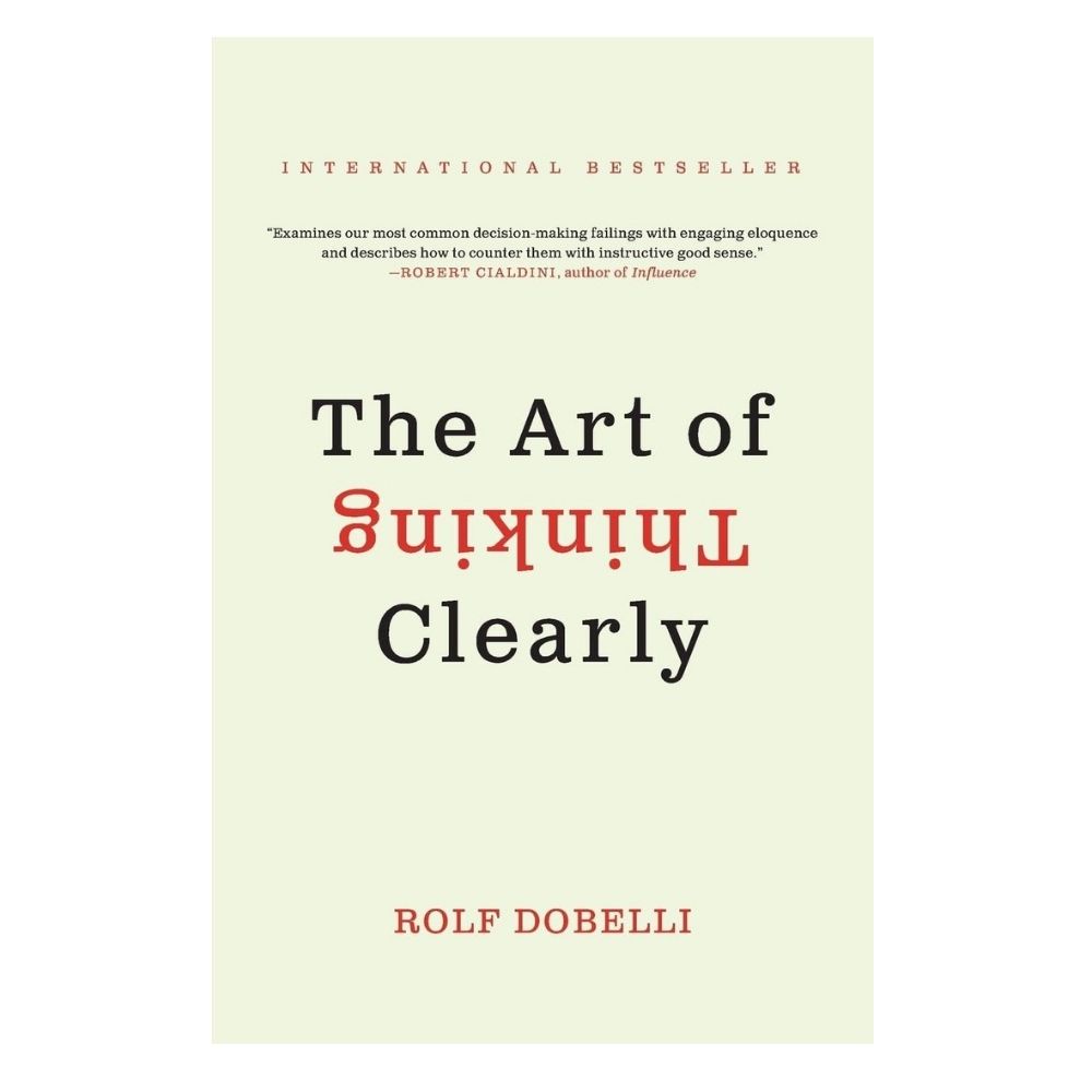 Picture of The Art of Thinking Clearly by Rolf Dobelli (Yellowish - Paperback)