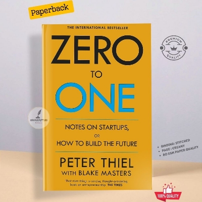 Picture of Zero to One: Notes on Start Ups, or How to Build the Future by Peter Thiel with Blake Masters  - Paperback