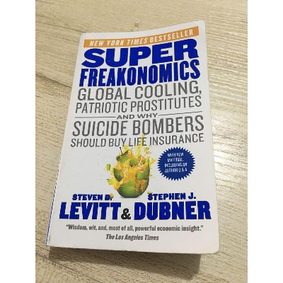 Picture of SuperFreakonomics: Global Cooling, Patriotic Prostitutes, and Why Suicide Bombers Should Buy Life Insurance (Paperback)