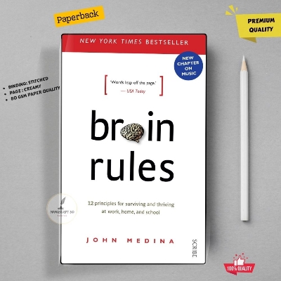 Picture of Brain Rules: 12 Principles for Surviving and Thriving at Work, Home, and School by John Medina