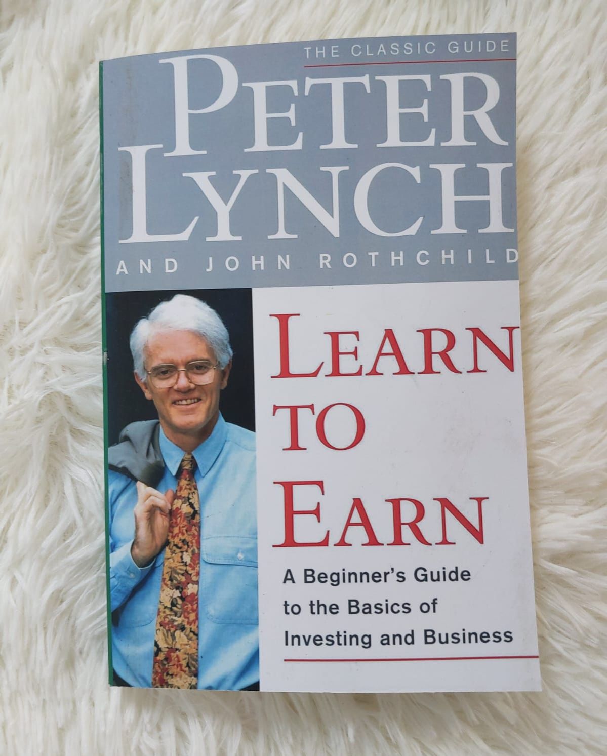 Picture of Learn to Earn: A Beginner's Guide to the Basics of Investing and Business by John Rothchild and Peter Lynch - Paperback