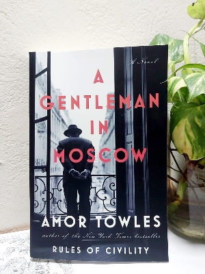 Picture of A Gentleman in Moscow: A Novel by Amor Towles
