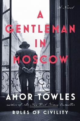 Picture of A Gentleman in Moscow: A Novel by Amor Towles