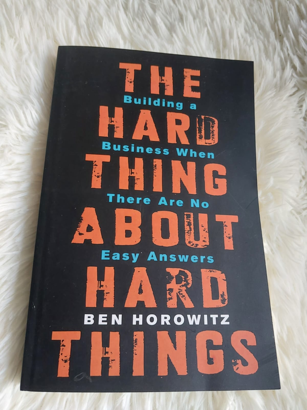 Picture of The Hard Thing About Hard Things: Building a Business When There Are No Easy Answers by Ben Horowitz