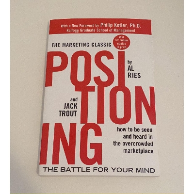 Picture of Positioning: The Battle for Your Mind by Jack Trout & Philip Kotler