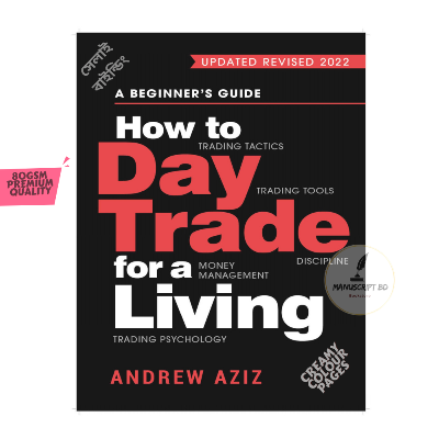 Picture of How To Day Trade For A Living By Andrew Aziz - Master The Art Of Day Trading With This Comprehensive Guide By Andrew Aziz