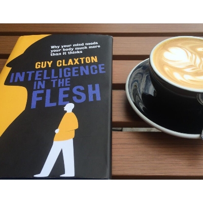 Picture of Intelligence in the Flesh: Why Your Mind Needs Your Body Much More Than it Thinks