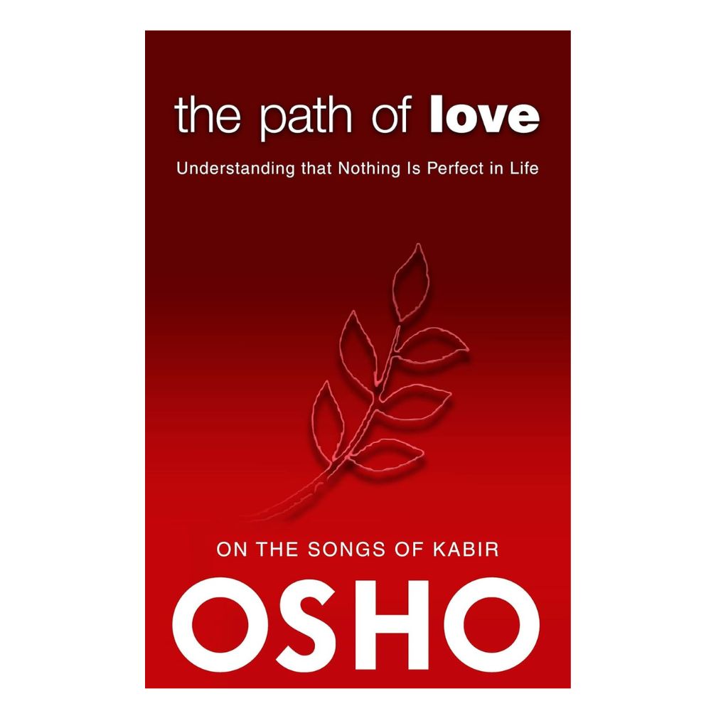 Picture of The Path of Love: Understanding that Nothing is Perfect in Life by Osho - Premium - Paperback