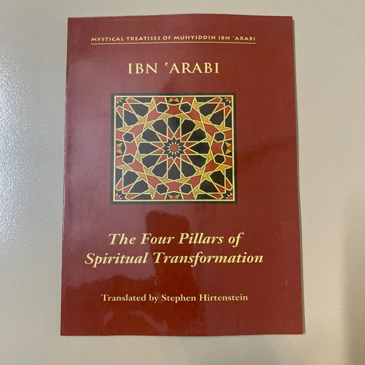 Picture of The Four Pillars of Spiritual Transformation by Ibn Arabi - Premium - Paperback