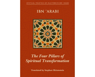 Picture of The Four Pillars of Spiritual Transformation by Ibn Arabi - Premium - Paperback