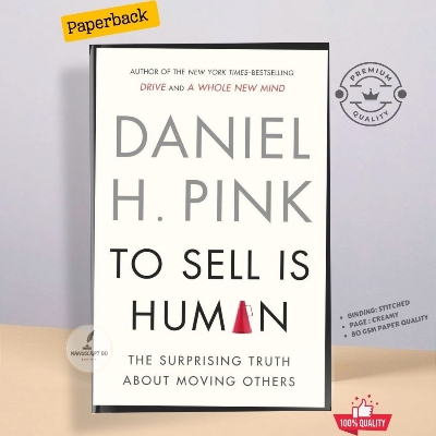 Picture of To Sell Is Human: The Surprising Truth About Moving Others y Daniel H. Pink (Paperback)