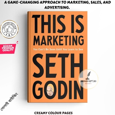 Picture of This Is Marketing: You Can't Be Seen Until You Learn to See by Seth Godin