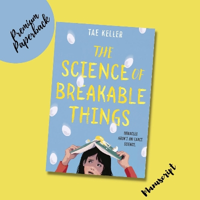 Picture of The Science of Breakable Things by Tae Keller