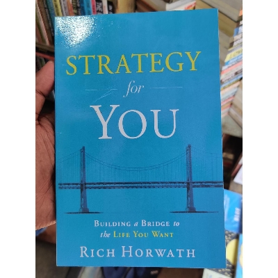 Picture of Strategy For You: Building a Bridge to the Life You Want  -Paperback
