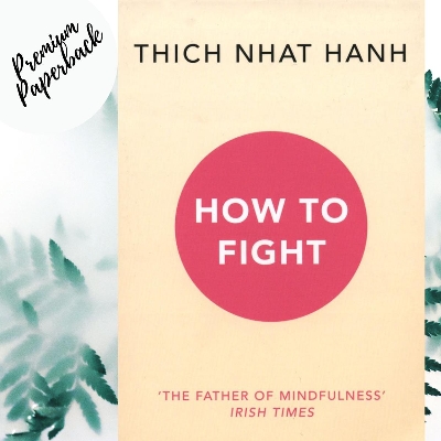Picture of How To Fight by Thich Nhat Hanh -Paperback