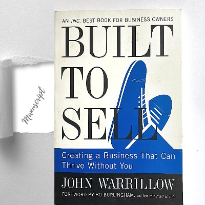 Picture of Built to Sell: Creating a Business That Can Thrive Without You -Paperback