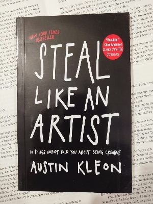 Picture of Steal Like an Artist: 10 Things Nobody Told You About Being Creative by Austin Kleon