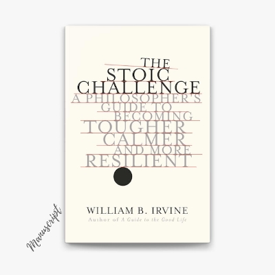 Picture of The Stoic Challenge: A Philosopher's Guide to Becoming Tougher, Calmer, and More Resilient -Premium- Paperback