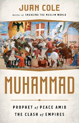 Picture of Muhammad: Prophet of Peace Amid the Clash of Empires by Juan Cole - Premium - Paperback