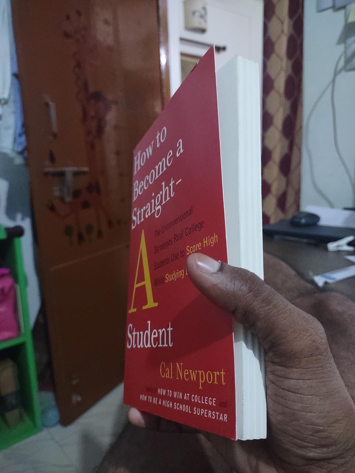 Picture of How to Become a Straight-A Student: The Unconventional Strategies Real College Students Use to Score High While Studying Less by Cal Newport