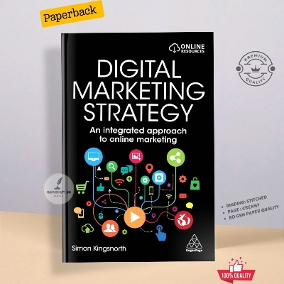 Picture of Digital Marketing Strategy: An Integrated Approach to Online Marketing by Simon Kingsnorth