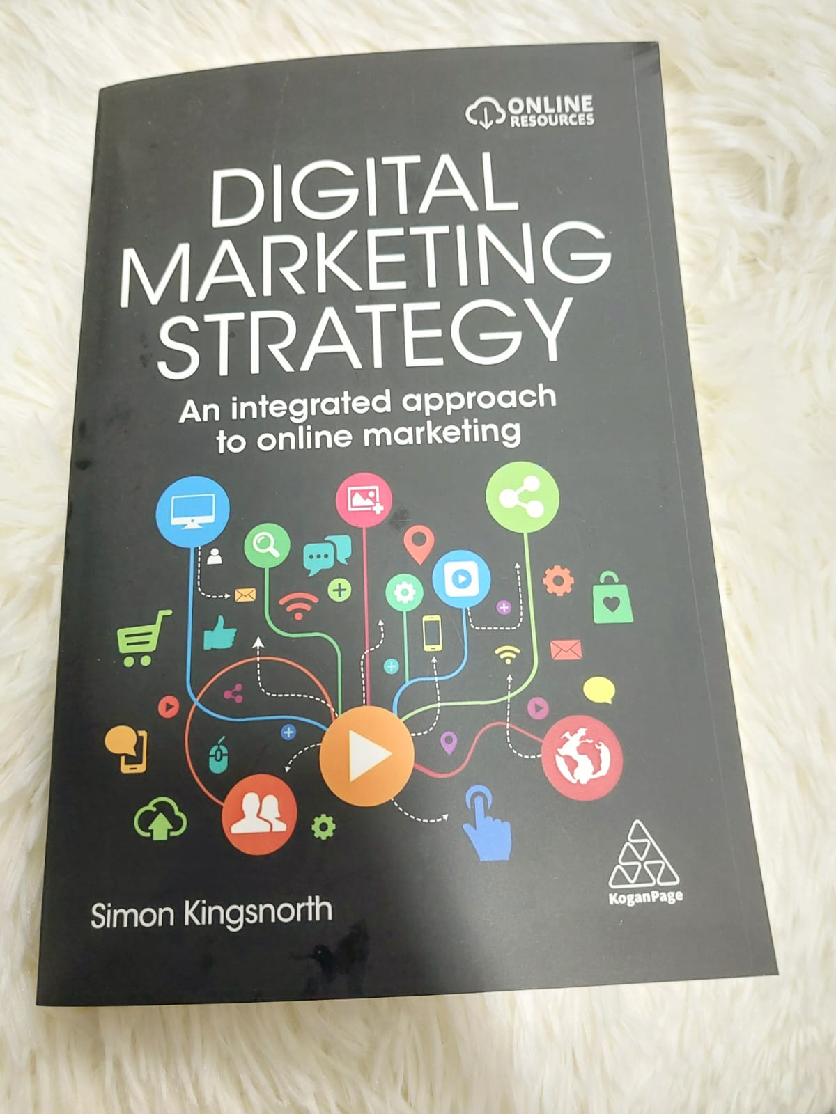 Picture of Digital Marketing Strategy: An Integrated Approach to Online Marketing by Simon Kingsnorth