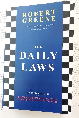 Picture of The Daily Laws: 366 Meditations on Power, Seduction, Mastery, Strategy, and Human Nature Book by Robert Greene - Premium - Paperback