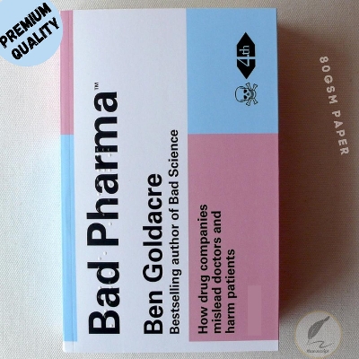 Picture of Bad Pharma: How Drug Companies Mislead Doctors and Harm Patients. by Ben Goldacre