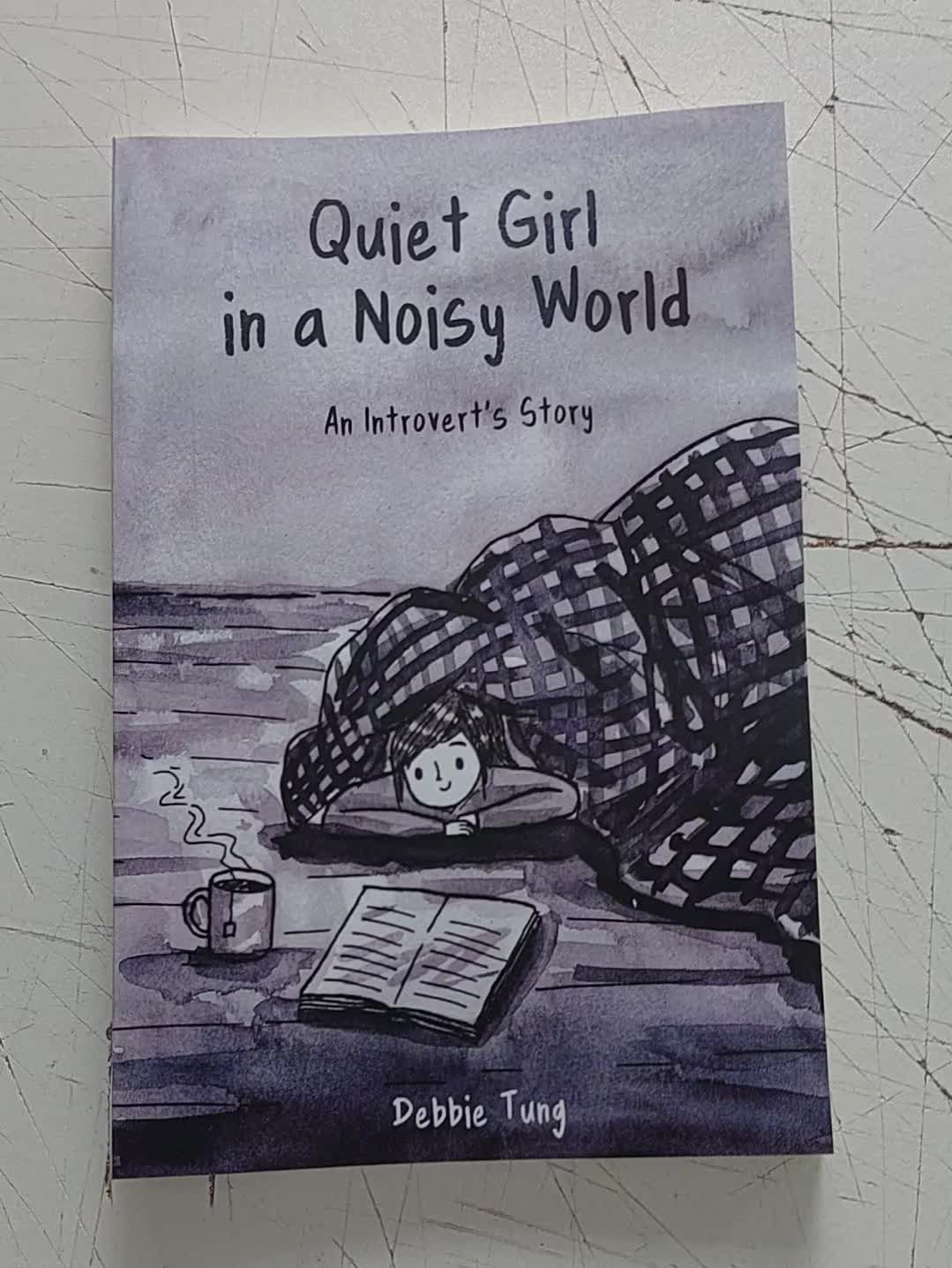 Picture of Quiet Girl in a Noisy World: An Introvert's Story by Debbie Tung
