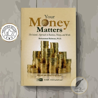 Picture of Your Money Matters The Islamic Approach to Business, Money and Work