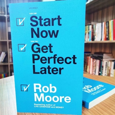 Picture of Start Now Get Perfect Later by Rob Moore