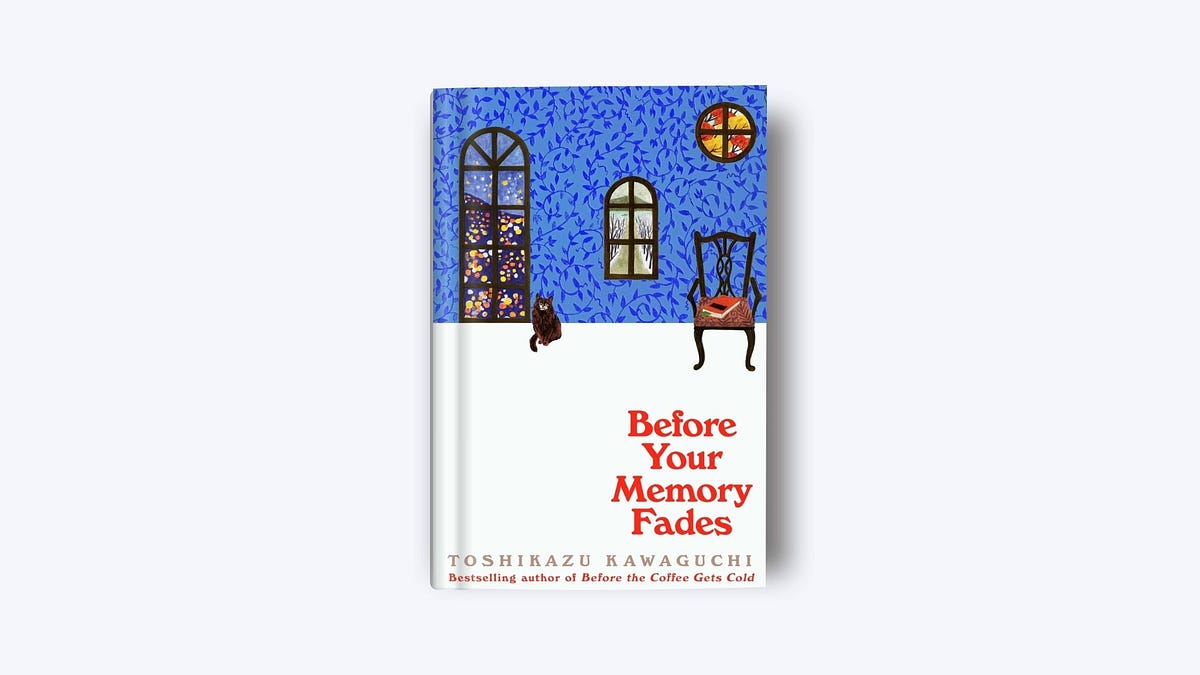 Picture of Before Your Memory Fades by Toshikazu Kawaguchi (Before the Coffee Gets Cold Series Book 3) - Premium Quality - Paperback