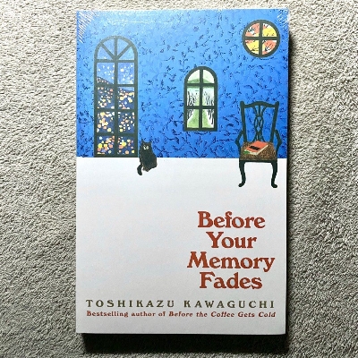 Picture of Before Your Memory Fades by Toshikazu Kawaguchi (Before the Coffee Gets Cold Series Book 3) - Premium Quality - Paperback