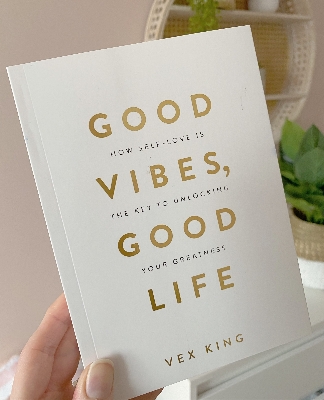 Picture of Good Vibes, Good Life: How Self-Love Is the Key to Unlocking Your Greatness by Vex King