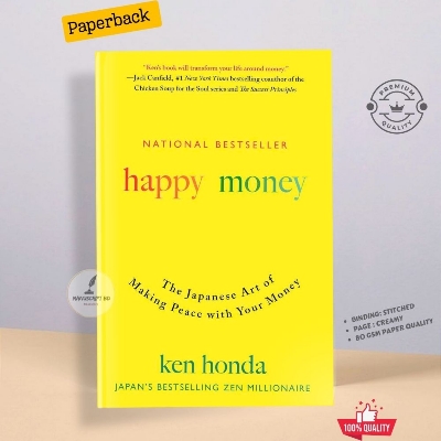 Picture of Happy Money: The Japanese Art of Making Peace with Your Money by Ken Honda