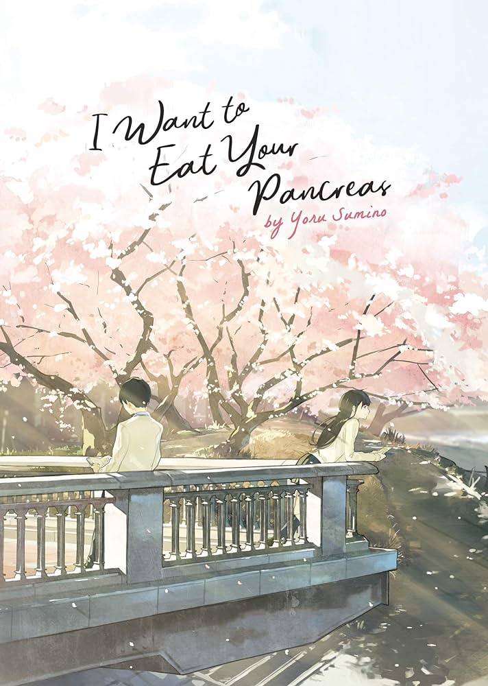 Picture of I Want to Eat Your Pancreas (Light Novel) by Yoru Sumino